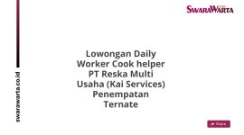 Lowongan Daily Worker Cook helper PT Reska Multi Usaha (Kai Services) Penempatan Ternate