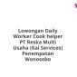 Lowongan Daily Worker Cook helper PT Reska Multi Usaha (Kai Services) Penempatan Wonosobo