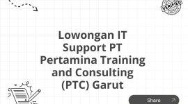 Lowongan IT Support PT Pertamina Training and Consulting (PTC) Garut