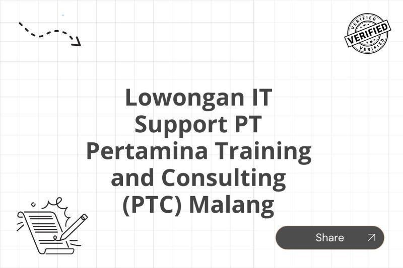 Lowongan IT Support PT Pertamina Training and Consulting (PTC) Malang