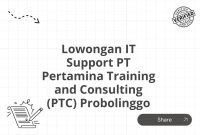 Lowongan IT Support PT Pertamina Training and Consulting (PTC) Probolinggo