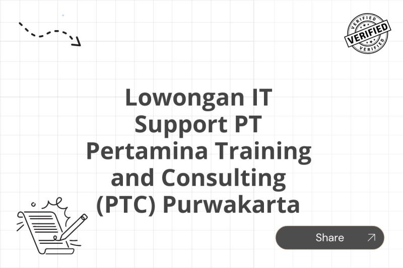 Lowongan IT Support PT Pertamina Training and Consulting (PTC) Purwakarta