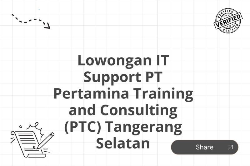 Lowongan IT Support PT Pertamina Training and Consulting (PTC) Tangerang Selatan