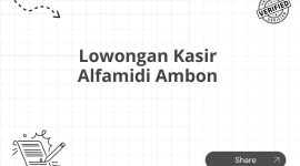 Lowongan Kasir Alfamidi Ambon