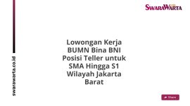 Lowongan Kerja BUMN Bina BNI Posisi Teller untuk SMA Hingga S1 Wilayah Jakarta Barat