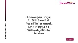 Lowongan Kerja BUMN Bina BNI Posisi Teller untuk SMA Hingga S1 Wilayah Jakarta Selatan