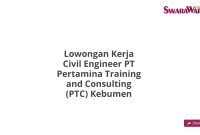 Lowongan Kerja Civil Engineer PT Pertamina Training and Consulting (PTC) Kebumen