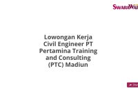 Lowongan Kerja Civil Engineer PT Pertamina Training and Consulting (PTC) Madiun