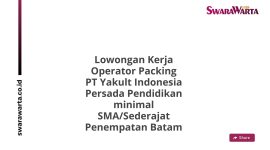 Lowongan Kerja Operator Packing PT Yakult Indonesia Persada Pendidikan minimal SMA/Sederajat Penempatan Batam