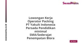Lowongan Kerja Operator Packing PT Yakult Indonesia Persada Pendidikan minimal SMA/Sederajat Penempatan Blora