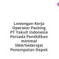 Lowongan Kerja Operator Packing PT Yakult Indonesia Persada Pendidikan minimal SMA/Sederajat Penempatan Depok