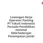 Lowongan Kerja Operator Packing PT Yakult Indonesia Persada Pendidikan minimal SMA/Sederajat Penempatan Jambi