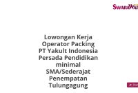 Lowongan Kerja Operator Packing PT Yakult Indonesia Persada Pendidikan minimal SMA/Sederajat Penempatan Tulungagung