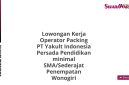 Lowongan Kerja Operator Packing PT Yakult Indonesia Persada Pendidikan minimal SMA/Sederajat Penempatan Wonogiri