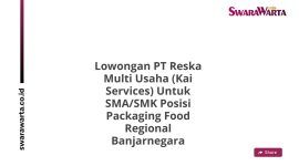 Lowongan PT Reska Multi Usaha (Kai Services) Untuk SMA/SMK Posisi Packaging Food Regional Banjarnegara