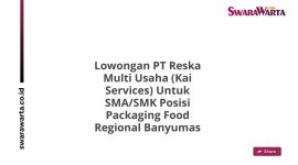 Lowongan PT Reska Multi Usaha (Kai Services) Untuk SMA/SMK Posisi Packaging Food Regional Banyumas