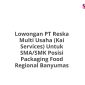 Lowongan PT Reska Multi Usaha (Kai Services) Untuk SMA/SMK Posisi Packaging Food Regional Banyumas