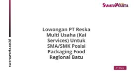 Lowongan PT Reska Multi Usaha (Kai Services) Untuk SMA/SMK Posisi Packaging Food Regional Batu