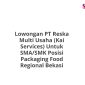 Lowongan PT Reska Multi Usaha (Kai Services) Untuk SMA/SMK Posisi Packaging Food Regional Bekasi