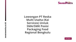 Lowongan PT Reska Multi Usaha (Kai Services) Untuk SMA/SMK Posisi Packaging Food Regional Bengkulu