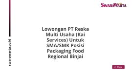 Lowongan PT Reska Multi Usaha (Kai Services) Untuk SMA/SMK Posisi Packaging Food Regional Binjai