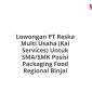 Lowongan PT Reska Multi Usaha (Kai Services) Untuk SMA/SMK Posisi Packaging Food Regional Binjai