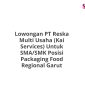 Lowongan PT Reska Multi Usaha (Kai Services) Untuk SMA/SMK Posisi Packaging Food Regional Garut