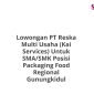 Lowongan PT Reska Multi Usaha (Kai Services) Untuk SMA/SMK Posisi Packaging Food Regional Gunungkidul