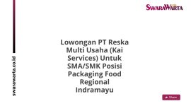 Lowongan PT Reska Multi Usaha (Kai Services) Untuk SMA/SMK Posisi Packaging Food Regional Indramayu