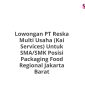Lowongan PT Reska Multi Usaha (Kai Services) Untuk SMA/SMK Posisi Packaging Food Regional Jakarta Barat