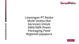 Lowongan PT Reska Multi Usaha (Kai Services) Untuk SMA/SMK Posisi Packaging Food Regional Jayapura
