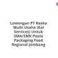 Lowongan PT Reska Multi Usaha (Kai Services) Untuk SMA/SMK Posisi Packaging Food Regional Jombang