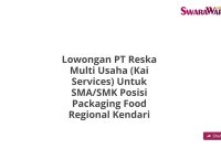 Lowongan PT Reska Multi Usaha (Kai Services) Untuk SMA/SMK Posisi Packaging Food Regional Kendari