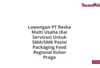 Lowongan PT Reska Multi Usaha (Kai Services) Untuk SMA/SMK Posisi Packaging Food Regional Kulon Progo
