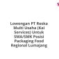 Lowongan PT Reska Multi Usaha (Kai Services) Untuk SMA/SMK Posisi Packaging Food Regional Lumajang