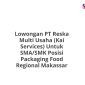 Lowongan PT Reska Multi Usaha (Kai Services) Untuk SMA/SMK Posisi Packaging Food Regional Makassar
