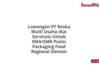 Lowongan PT Reska Multi Usaha (Kai Services) Untuk SMA/SMK Posisi Packaging Food Regional Sleman