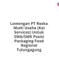 Lowongan PT Reska Multi Usaha (Kai Services) Untuk SMA/SMK Posisi Packaging Food Regional Tulungagung