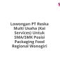 Lowongan PT Reska Multi Usaha (Kai Services) Untuk SMA/SMK Posisi Packaging Food Regional Wonogiri