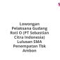 Lowongan Pelaksana Gudang Roti O (PT Sebastian Citra Indonesia) Lulusan SMA Penempatan Tbk Ambon