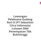 Lowongan Pelaksana Gudang Roti O (PT Sebastian Citra Indonesia) Lulusan SMA Penempatan Tbk Bukittinggi