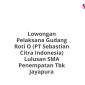 Lowongan Pelaksana Gudang Roti O (PT Sebastian Citra Indonesia) Lulusan SMA Penempatan Tbk Jayapura