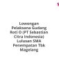 Lowongan Pelaksana Gudang Roti O (PT Sebastian Citra Indonesia) Lulusan SMA Penempatan Tbk Magelang
