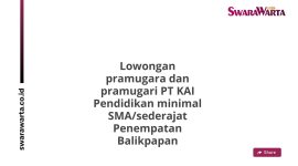 Lowongan pramugara dan pramugari PT KAI Pendidikan minimal SMA/sederajat Penempatan Balikpapan
