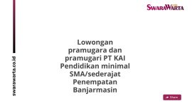 Lowongan pramugara dan pramugari PT KAI Pendidikan minimal SMA/sederajat Penempatan Banjarmasin