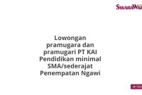 Lowongan pramugara dan pramugari PT KAI Pendidikan minimal SMA/sederajat Penempatan Ngawi