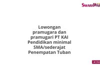 Lowongan pramugara dan pramugari PT KAI Pendidikan minimal SMA/sederajat Penempatan Tuban
