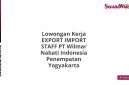 Lowongan Kerja EXPORT IMPORT STAFF PT Wilmar Nabati Indonesia Penempatan Yogyakarta
