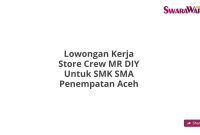 Lowongan Kerja Store Crew MR DIY Untuk SMK SMA Penempatan Aceh