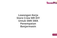 Lowongan Kerja Store Crew MR DIY Untuk SMK SMA Penempatan Banjarmasin